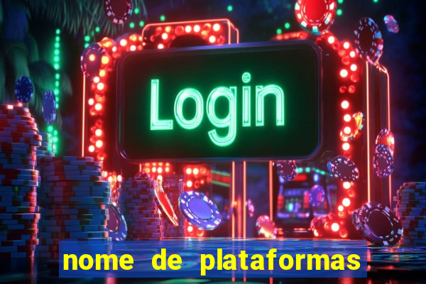 nome de plataformas de jogos