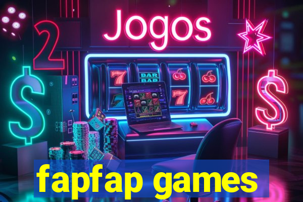 fapfap games