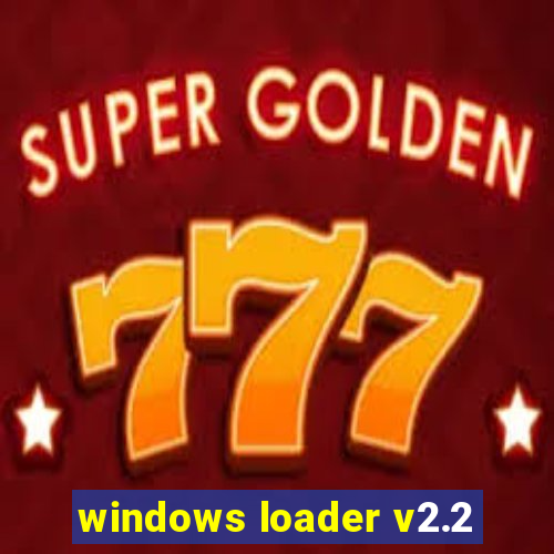 windows loader v2.2