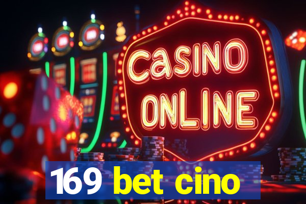 169 bet cino