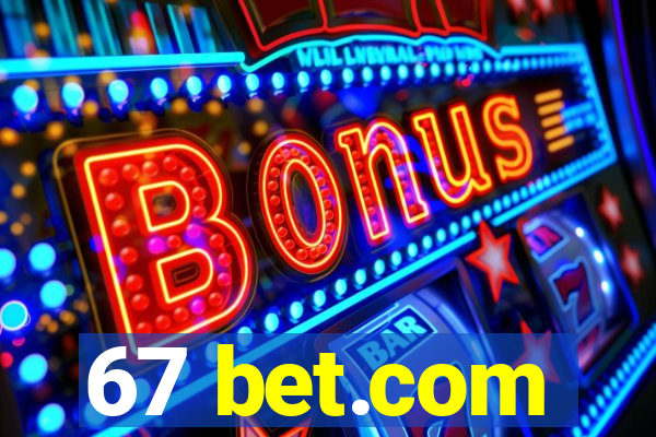 67 bet.com