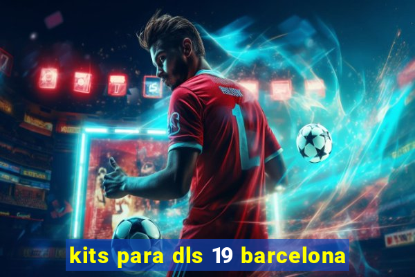 kits para dls 19 barcelona