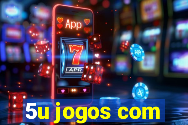 5u jogos com