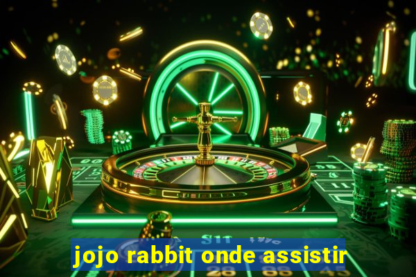 jojo rabbit onde assistir