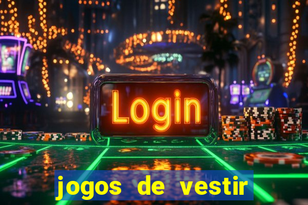 jogos de vestir pessoas ricas