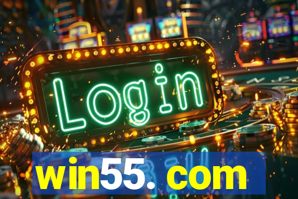 win55. com