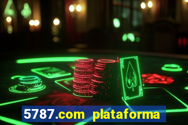 5787.com plataforma de jogos