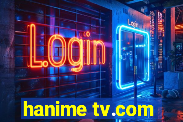 hanime tv.com