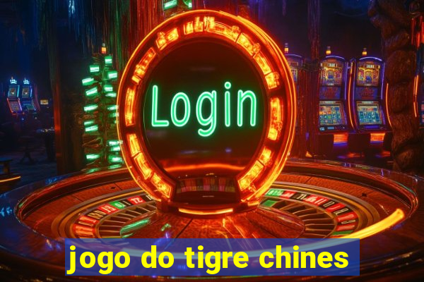 jogo do tigre chines