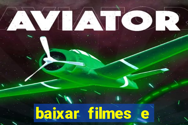 baixar filmes e series mp4