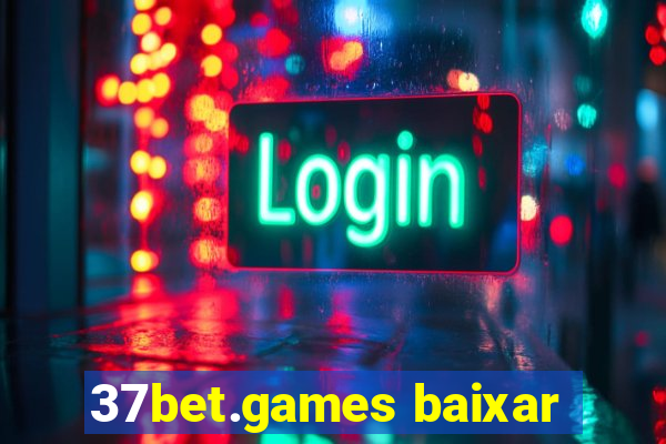 37bet.games baixar