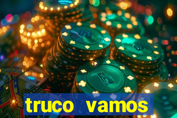 truco vamos torneios online