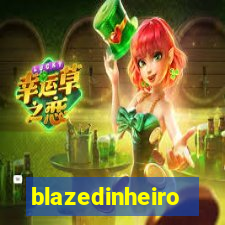 blazedinheiro