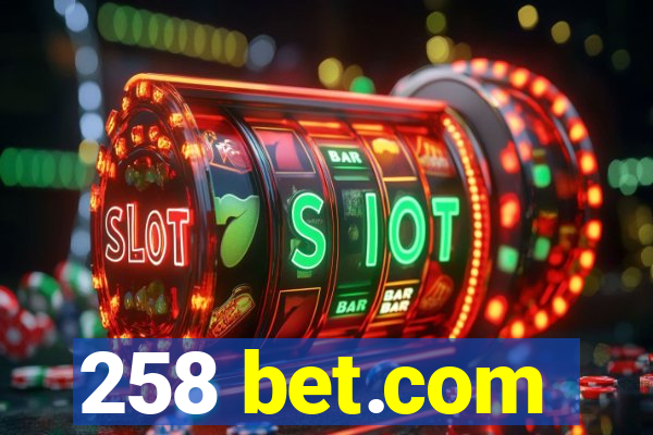 258 bet.com