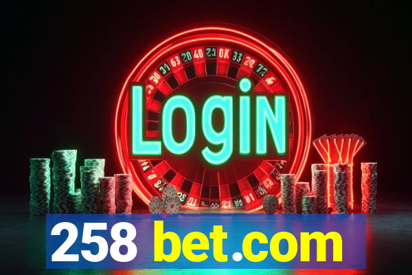 258 bet.com