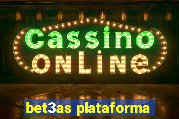 bet3as plataforma