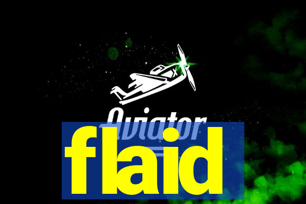 flaid