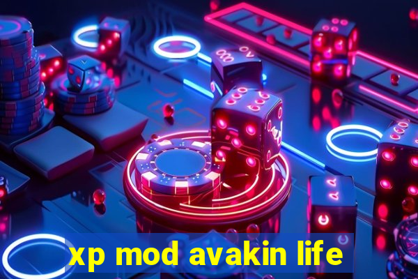 xp mod avakin life