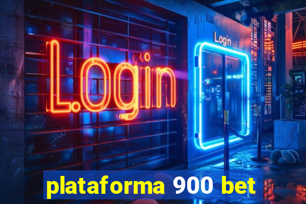 plataforma 900 bet