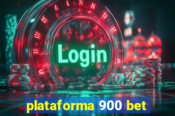 plataforma 900 bet