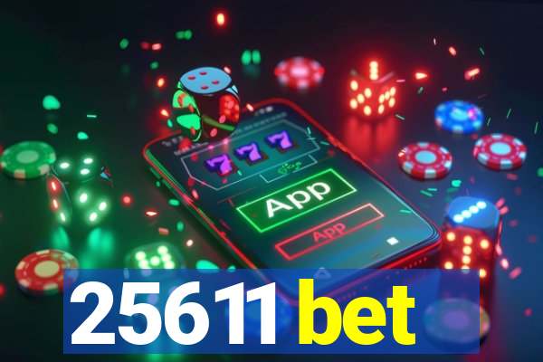 25611 bet