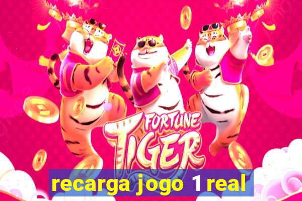 recarga jogo 1 real