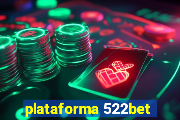 plataforma 522bet