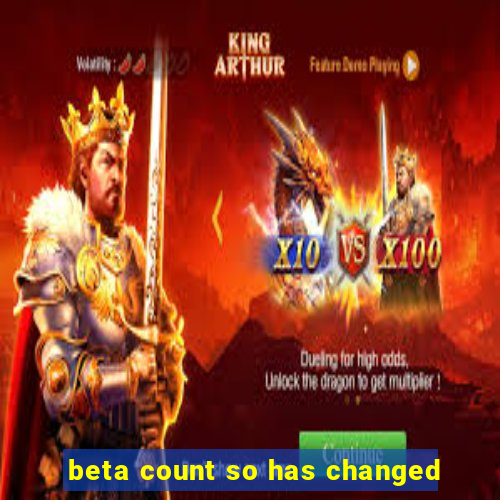 beta count so has changed