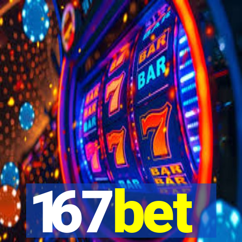 167bet