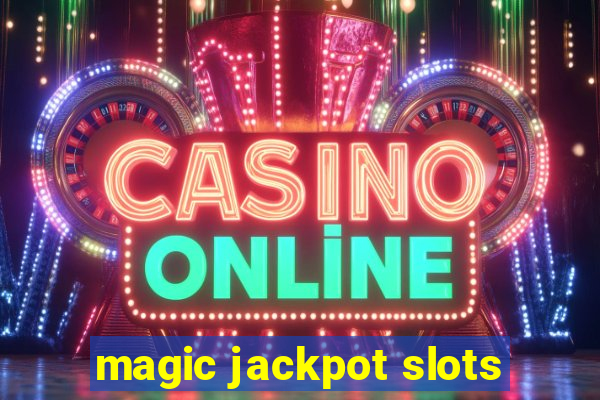 magic jackpot slots