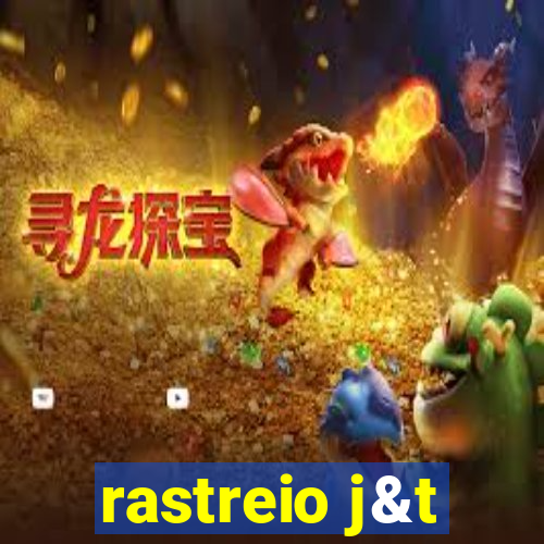 rastreio j&t