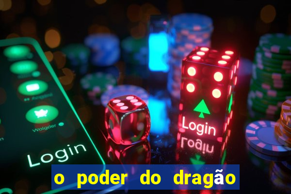 o poder do dragão by diogo barros