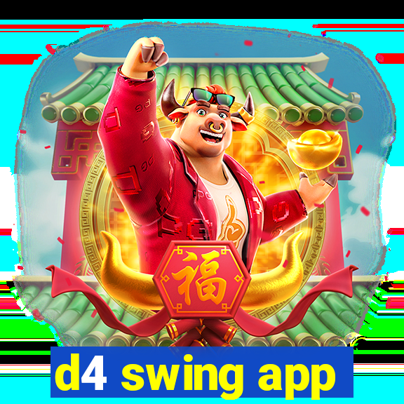 d4 swing app