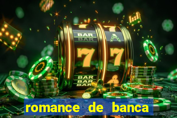 romance de banca digital 2021