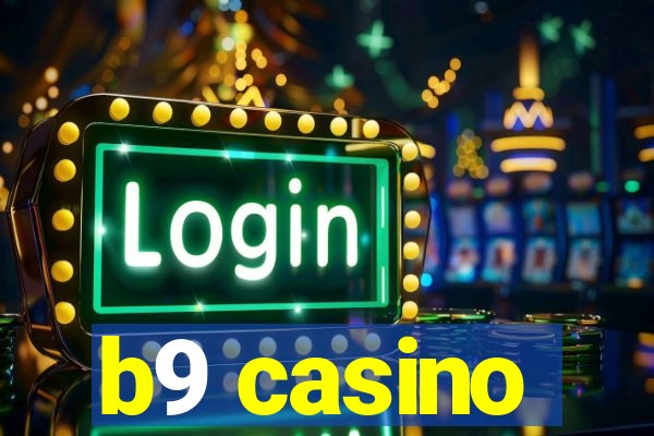 b9 casino