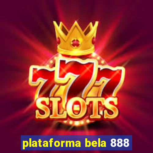 plataforma bela 888