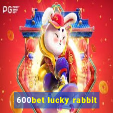 600bet lucky rabbit