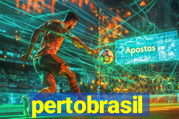 pertobrasil