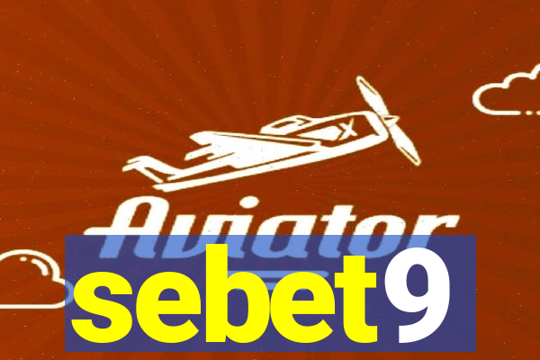 sebet9