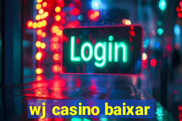 wj casino baixar