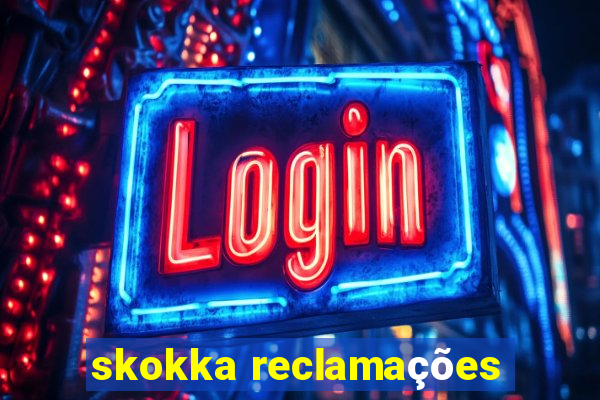 skokka reclamações