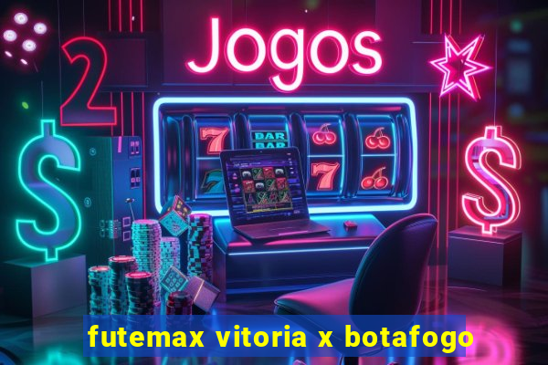 futemax vitoria x botafogo