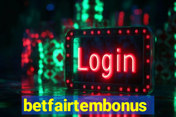 betfairtembonus