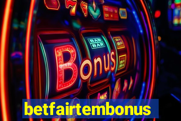 betfairtembonus