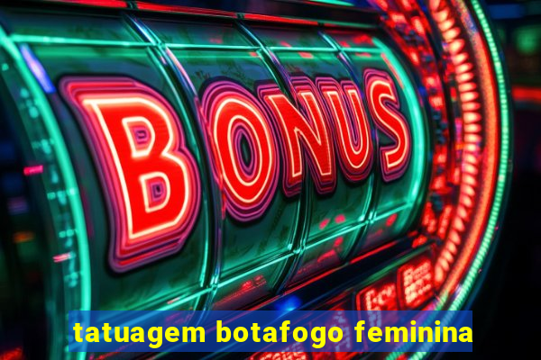 tatuagem botafogo feminina