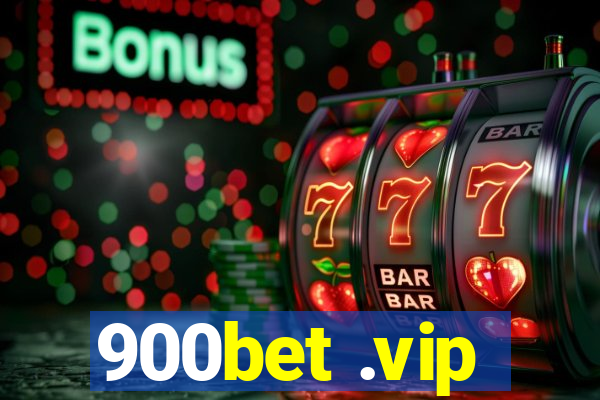 900bet .vip