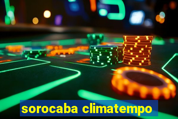 sorocaba climatempo