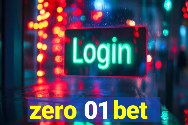 zero 01 bet