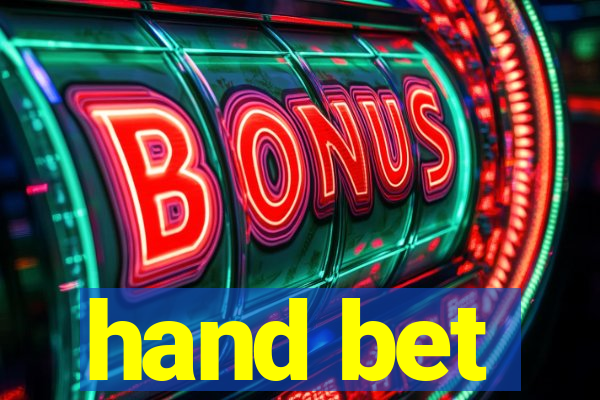 hand bet