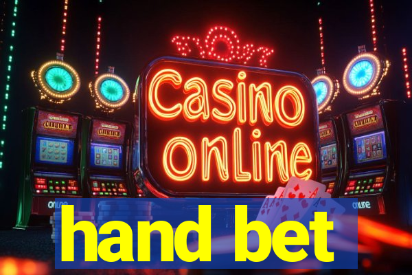 hand bet